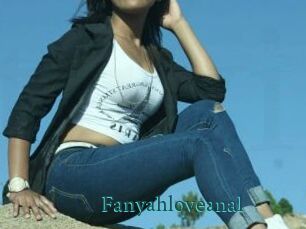 Fanyahloveanal
