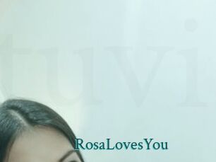 RosaLovesYou