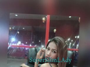 SuperSlimLAdy