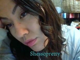 Shessopretty