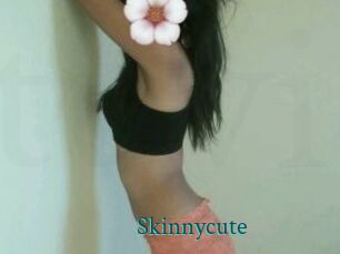 Skinnycute
