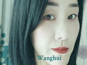 Wanghui