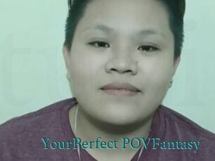 YourPerfect_POVFantasy